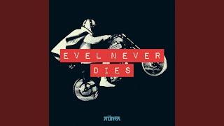 Evel Never Dies