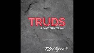 T.Ollyvar - Truds