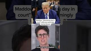 Maddow: 'Interesting day in court' with jury seemingly losing interest