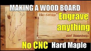 How to make a Maple board with a router and no CNC