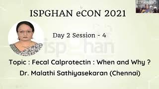 Fecal calprotection. When and Why ? - ISPGHAN 2021 Conference