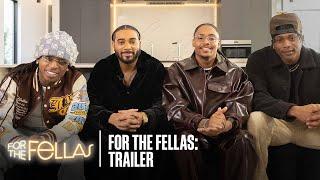 Jacquees, Da’Vinchi & Kordell Beckham in Season 2 'For The Fellas | Drops Jan. 17 | Official Trailer