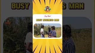 Busy Business man Be Like  | Twist    | nagaichuvaigal | #shorts #reels #comedy #funny #relatable