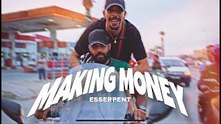 Esserpent - Making Money (Official Music Video)