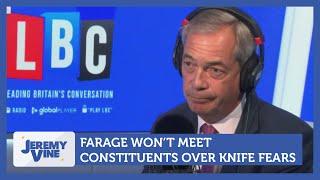 Farage won't meet constituents because of knife fears | Jeremy Vine