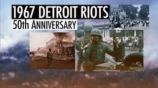 LIVE EVENT: 1967 Detroit Riots 50th Anniversary