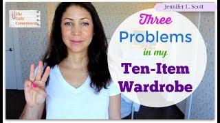 3 Problems in my Ten-Item Wardrobe