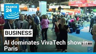 VivaTech 2024: AI dominates annual French tech show • FRANCE 24 English