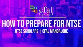 How to prepare for NTSE | NTSE Scholars | CFAL Mangalore