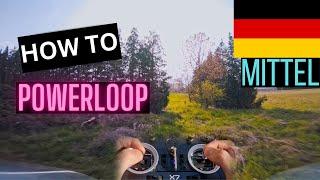 POWER LOOP Schritt-für-Schritt-Tutorial/ Erklärung - Deutsch (German) [FPV Drone]