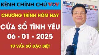 [SỐ ĐẶC BIỆT] Nghe Cửa Sổ Tình Yêu VOV Ngày 06/01/2025 | Đinh Đoàn Tư Vấn Cửa Sổ Tình Yêu