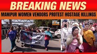 LIVE : Manipur | Women Vendors Protest Over Killing of 6 Hostages | Imphal | News9