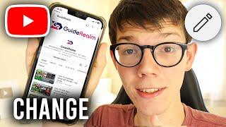 How To Change YouTube Banner On Phone - iOS & Android