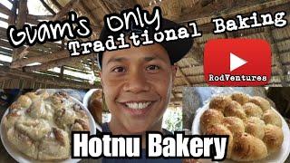 Hotnu Bakery | Guam Traditional Homemade Baking | Gef Pa'go | Inarajan | Rod Ventures