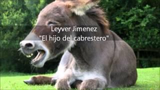 Leyver Jimenez-La burra que dejó historia