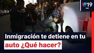 ¿Qué hacer si te detiene un agente de inmigración en tu auto? Esto dice un abogado