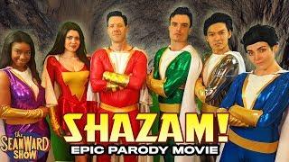 SHAZAM! Epic Parody Movie - The Sean Ward Show