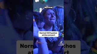 Normal VS Psychos at the concert