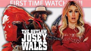 THE OUTLAW JOSEY WALES (1976) | FIRST TIME WATCHING | MOVIE REACTION