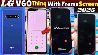 Lg V60 Thinq 5G With Frame Screen  Replacement 2025 !  Original Panl" Broken Phone Repair Guide