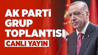 #CANLI AK Parti Grup Toplantısı