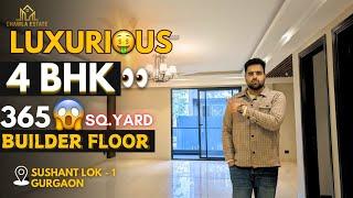 Inside 365 Sqyrd Ultra Luxury Builder Floor in Sushant Lok 1 | Prime Location | Vastu Perfect