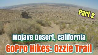 GoPro Hikes: Hiking the "Ozzie Trail" - Mojave Desert, California (Part 2)