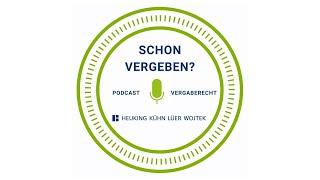 Schon vergeben – Der Vergaberecht-Podcast | Folge 03 Öffentlicher Auftraggeber und öffentl. Auftrag