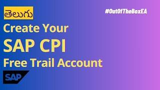 How to Setup SAP CPI Free Trail Account (SAP Integration Suite) In Telugu? #sap #cpi #freetrail