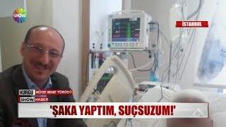 "Şaka yaptım, suçsuzum!"