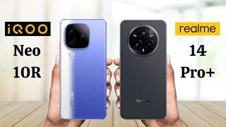 iQOO Neo 10R Vs Realme 14 Pro Plus - Full Comparison 2025