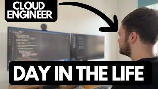 A REAL Day In The Life Of A Cloud Engineer