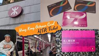 Hong Kong Octopus Card and MTR Ticket