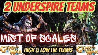 Gems of War Mist of Scales UNDERSPIRE TEAMS 2023 | 2 Teams High & Low Level for the Underspire