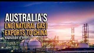 Australia's LNG(GAS) Exports to China