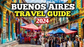 Buenos Aires Travel Guide 2024 - Best Places to Visit in Buenos Aires Argentina in 2024