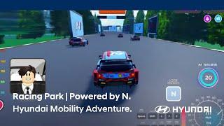 Hyundai Mobility Adventure | Racing Park - Powered by N