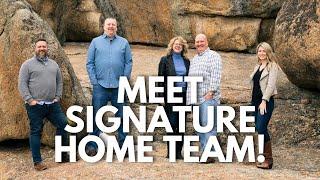 What Makes the Signature Home Team Different? Meet the Faces Behind the Name!