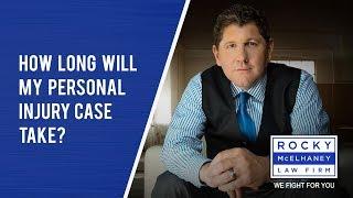 How Long Will My Personal Injury Case Take?