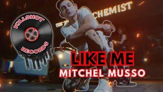 Mitchel Musso - Like Me (EXECUTIVE PRODUCED BY KILLSHOT)