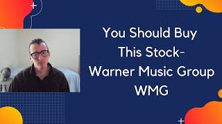 You Should Buy This Stock - Warner Music Group - WMG