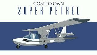 Super Petrel - Cost to Own