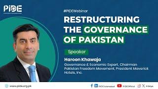 Restructuring Pakistan's Governance: Empowering Local Governments & Bureaucratic Reform