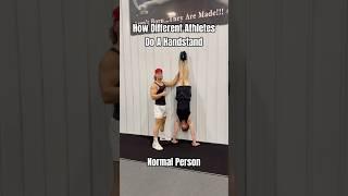 How Different Athletes Do A Handstand #victory #sports #shorts #youtubeshorts #fitness #crossfit