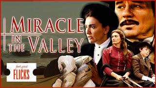 Journey to the Past: Miracle In The Valley | Feel Good Flicks