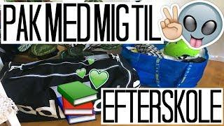 PAK MED MIG TIL EFTERSKOLEN