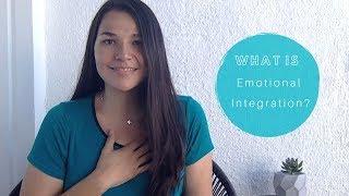 Emotional Integration: Intro