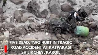 Five dead, two hurt in tragic road accident at Katpakasi Shilikchey, Kargil