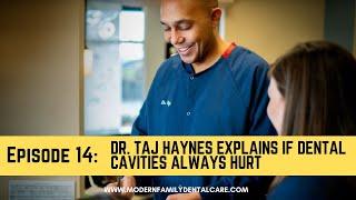 Do Dental Cavities Always Hurt?  Not What You May Think.