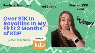 My First 2 Months Self Publishing on Amazon KDP (Over $1K in Royalties!)